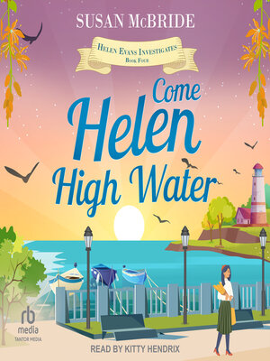 cover image of Come Helen High Water